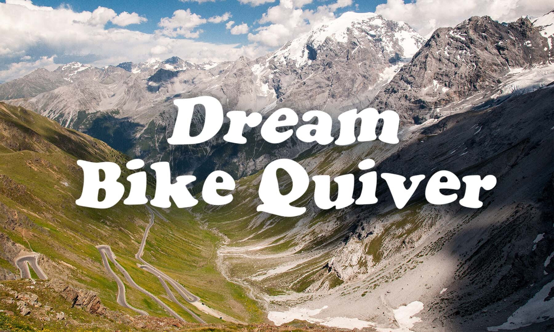 Dream Bike Quiver: Roadies Only, vol. 2