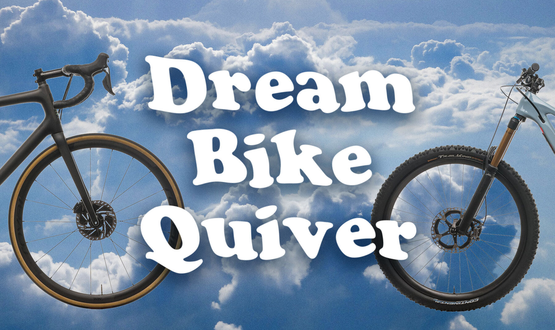 The Dream Bike Quiver
